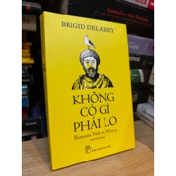 Không có gì phải lo - Brigid Delaney