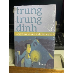 [Phiên Chợ Sách Cũ] Những Khoảnh Khắc Đời Người - Bút ký tản văn - Trung Trung Đỉnh-NXB Trẻ 0506