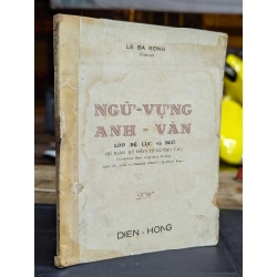 NGỮ VỰNG ANH VĂN LƠP ĐỆ LỤC VÀ NGŨ - LÊ BÁ KÔNG