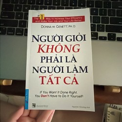 Sách Người giỏi không phải là người làm tất cả