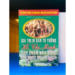 (Sách cũ SCGR) Giá trị di sản tư tưởng Hồ Chí Minh - Văn hóa VAVOY-39 Blogmeo090426