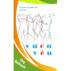 (TẶNG BOOKMARK) Vườn Yêu Nguyễn Hải Nhật Huy - VĂN HỌC