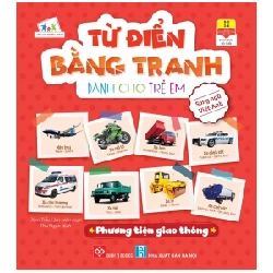 Từ Điển Bằng Tranh Dành Cho Trẻ Em - Phương Tiện Giao Thông - Đàm Tiểu Lâm