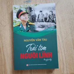 Trái tim người lính | chữ ký tác giả anh hùng nguyễn văn tàu