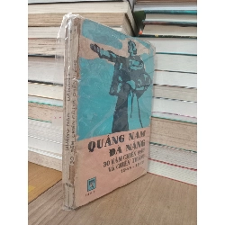 Quảng Nam Đà Nẵng 30 năm chiến đấu và chiến thắng 1945-1975