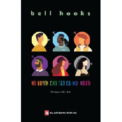 PNTT - Nữ quyền cho tất cả mọi người - Bell Hooks
