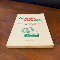 TỪ VƯỜN ƯƠM ẤY... TRƯỜNG TRUNG HỌC LHASNG CHIẾN CHU VĂN AN (XB 1998) 484601