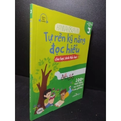 Tự rèn kỹ năng đọc hiểu cho học sinh tiểu học 3 Hannah Braun 2021 mới 90% HPB.HCM2301 tiếng anh