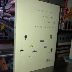 Những người đàn ông không có đàn bà - Haruki Murakami