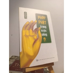 Pháp Phật trong cuộc sống (tập 1) - Sa môn Thích Giác Toàn