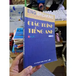 Giáo trình tiếng anh mới 90% Eng Breaking HỌC NGOẠI NGỮ HCM1709