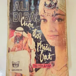 Truyện Ả Rập thời Trung cổ: ALI DI BÁC - CUỘC ĐỜI PHIÊU BẠT (503 trang)