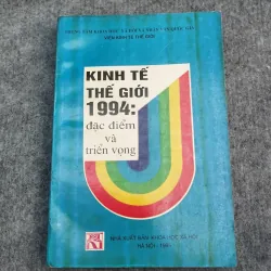 KINH TẾ THẾ GIỚI 1994: ĐẶC ĐIỂM VÀ TRIỂN VỌNG