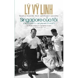 Singapore Của Tôi - Lý Vĩnh Linh (Con Gái Của Lý Quang Diệu), Nguyễn Thị Kim Anh 145147