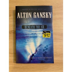 BENEATH THE ICE - Alton Gansky 162779