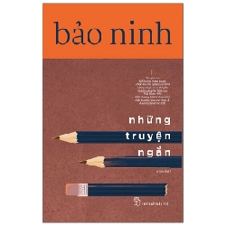 Bảo Ninh Những Truyện Ngắn - Bảo Ninh 295423