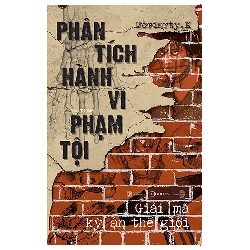 Phân Tích Hành Vi Phạm Tội - Giải Mã Kỳ Án Thế Giới (2025) - Moriarty K