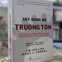 XÂY DỰNG ĐỂ TRƯỜNG TỒN - Jim Collins, Jerry I.Porras