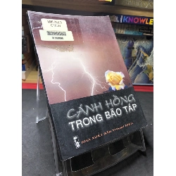 (TẶNG BOOKMARK) Cánh hồng trong bão táp 2004 mới 70% ố bẩn nhẹ Xuân Thành RBK0906 SÁCH VĂN HỌC