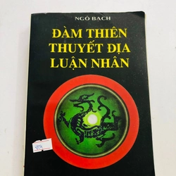 ĐÀM THIÊN THUYẾT ĐỊA LUẬN NHÂN