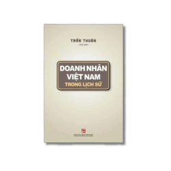 Doanh nhân Việt Nam trong lịch sử - Trần Thuận
