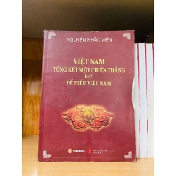 Việt Nam tổng kết một chiến thắng hay để hiểu Việt Nam - Nguyễn Khắc Viện