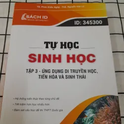 Sách ID- Tự học SINH HỌC. tập 3 DI TRUYỀN HỌC, tiến hóa... Tg. Thầy TS. PHAN KHẮC NGHỆ