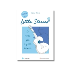 Little Stories - To Make You A Good Person - Stacey Riches
