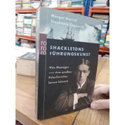 Shackletons fuhrungskunst - Margot Morrell, Stephanie Capparell