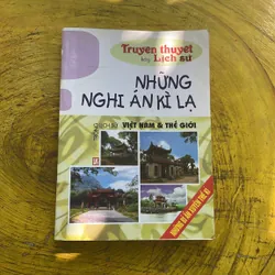 NHỮNG NGHI ÁN KÌ LẠ TRONG LỊCH SỬ VIỆT NAM&THẾ GIỚI