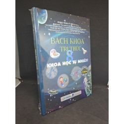 Bách Khoa Tri Thức Khoa học tự nhiên dùng chung cho các bộ sách giáo khoa hiện hành - Hoàng Trọng Kỳ Anh mới 100% bìa cứng HCM.ASB1308 63945