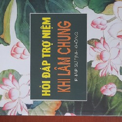 Hỏi đáp trợ niệm khi lâm chung 18427