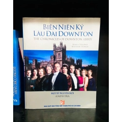 (Sách cũ SCGR) Biên Niên Kỷ Lâu Đài Downton - JessicaFellowes, Matthew Sturgis - Lịch sử VAVOD1K1-12 Blogmeo090426