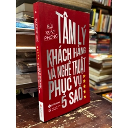 Tâm lý khách hàng và nghệ thuật phục vụ 5 sao - Bùi Xuân Phong 140587