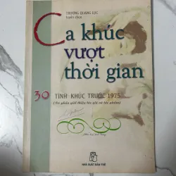 Ca khúc vượt thời gian (Tập 3) - Trương Quang Lục tuyển chọn