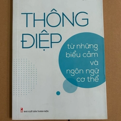 Thông điệp từ những biểu cảm và ngôn ngữ cơ thể