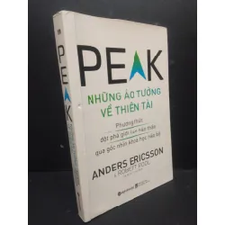 [Sách Cũ SCGR] Peak Những Ảo Tưởng Về Thiên Tài mới 80% ố nhẹ 2019 HCM2405 Anders Ericsson SÁCH KỸ NĂNG