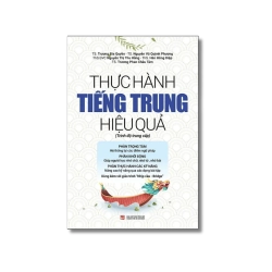 Thực hành tiếng Trung hiệu quả - Trình độ trung cấp - Trương Gia Quyền