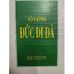 Tôn kính Đức A Đi Đà - 2012 - 302 trang Sách tôn giáo - tâm linh ANTQ3101