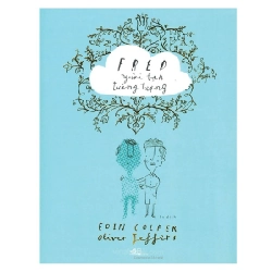 Fred người bạn tưởng tượng - Eoin Colfer - Oliver Jeffers 2017 New 100% HCM.PO 30194