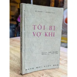 TÔI BỊ VỢ KHI - ALBERT MORAVIA ( BẢN DỊCH TRẦN VĂN ĐIỀN )