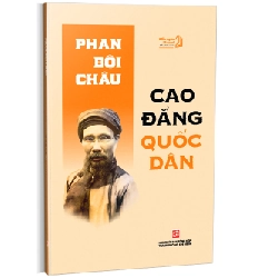 Cao đẳng quốc dân - Phan Bội Châu