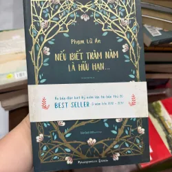 NẾU BIẾT TRĂM NĂM LÀ HỮU HẠN – PHẠM LỮ ÂN-K2 992675