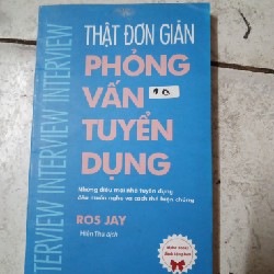 Thật đơn giản, phỏng vấn tuyển dụng