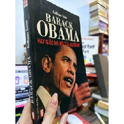Barack Obama hay giấc mơ của người Mỹ - Guillaume Serina