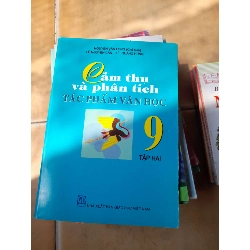 Cảm Thụ Và Phân Tích Tác Phẩm Văn Học 9 (Tập 2) - Nguyễn Văn Long, Lê Nguyên Cẩn, Lê Quang Hưng 2013 (Tham khảo - luyện thi) VAVO1304-AK3T3