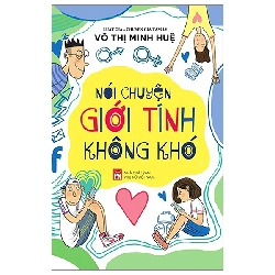 Nói Chuyện Giới Tính Không Khó (2025) - Võ Thị Minh Huệ