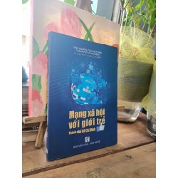 Mạng xã hội với giới trẻ - Nguyễn Thị Hậu