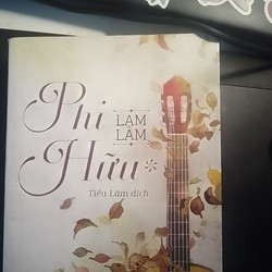 Tiểu thuyết đam mỹ: Phi Hữu - Lam Lâm (gồm hai tập) - Sách cũ 