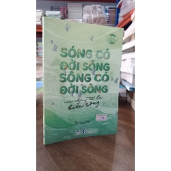 Sóng có đời sóng, sông có đời sông, còn chúng ta là biển rộng - Đỗ Văn Thư